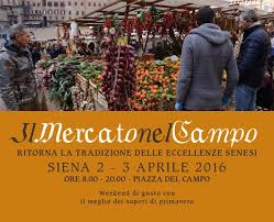 Gusto e Salute al Mercato nel Campo. Siena, 2 e 3 aprile 2016